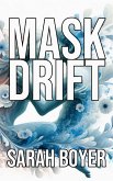 Mask Drift (eBook, ePUB)