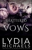 Shattered Vows (New Castle, #3) (eBook, ePUB)