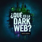 ¿Qué es la Dark Web? (eBook, ePUB)
