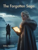 The Forgotten Saga (eBook, ePUB) The Forgotten Saga (eBook, ePUB)