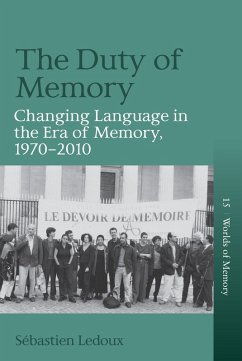 The Duty of Memory (eBook, ePUB) - Ledoux, Sébastien