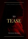 To Tease (Sirens Pleasure Club, #4) (eBook, ePUB)