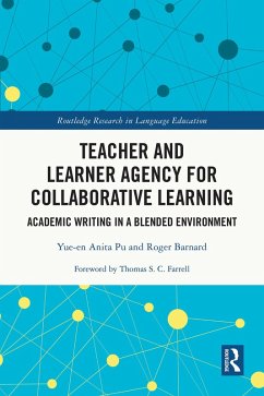 Teacher and Learner Agency for Collaborative Learning (eBook, PDF) - Pu, Yue-En Anita; Barnard, Roger