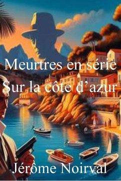 Cover Meutres en série sur la côte d'azur (eBook, ePUB)