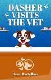 Dasher Visits The Vet (eBook, ePUB) Dasher Visits The Vet (eBook, ePUB)