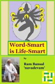 Word-Smart is Life-Smart (Personality Development, #7) (eBook, ePUB) Word-Smart is Life-Smart (Personality Development, #7) (eBook, ePUB)
