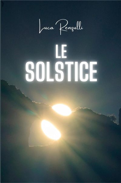 Le solstice (eBook, ePUB) Le solstice (eBook, ePUB)