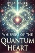 Whispers of the Quantum Heart (eBook,... - Bild 1