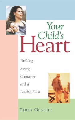 Your Child's Heart (eBook, ePUB) - Glaspey, Terry W.