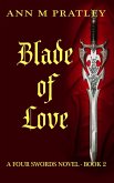 Blade of Love (Four Swords, #2) (eBook, ePUB) Blade of Love (Four Swords, #2) (eBook, ePUB)