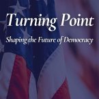 Turning Point: Shaping the Future of Democracy (eBook, ePUB)