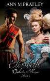 Elizabeth (Chisholm Manor, #2) (eBook, ePUB) Elizabeth (Chisholm Manor, #2) (eBook, ePUB)