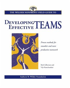 The Wilder Nonprofit Field Guide to Developing Effective Teams (eBook, ePUB) - Gilbertsen, Beth; Ramchandani, Vijit