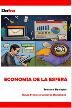 Economía de la espera (eBook, ePUB) - Hernández, David Francisco Camargo