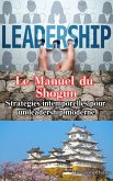 Le Manuel du Shogun : Stratégies intemporelles pour un leadership moderne (eBook, ePUB)