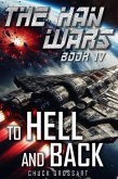 To Hell and Back (The Han Wars Book 4) (eBook, ePUB)
