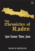 The Chronicles of Raden : Lima Pusaka Tanah Jawa (eBook, ePUB)