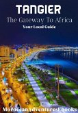 Tangier - The Gateway To Africa (eBook, ePUB) Tangier - The Gateway To Africa (eBook, ePUB)