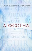 A escolha (eBook, ePUB)