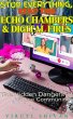 Echo Chambers & Digital Fires - The... - Bild 1