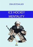 Ice Hockey Mentality (eBook, ePUB) Ice Hockey Mentality (eBook, ePUB)