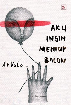 Cover Aku Ingin Meniup Balon (eBook, ePUB)