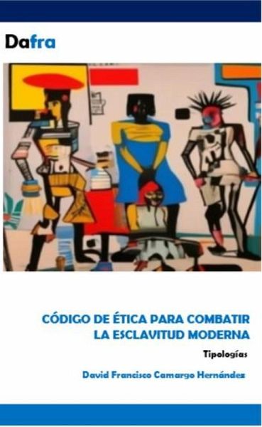 Código de ética para combatir la esclavitud moderna (eBook, ePUB)