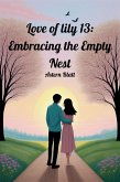 Love of lily 13: Embracing the Empty Nest (eBook, ePUB)