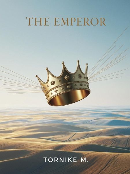 The Emperor (The Arcane Odyssey, #4) (eBook, ePUB) The Emperor (The Arcane Odyssey, #4) (eBook, ePUB)