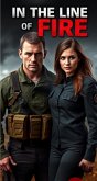 In the Line of Fire (eBook, ePUB) In the Line of Fire (eBook, ePUB)