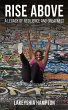 Rise Above: A Legacy of Resilience and... - Bild 1