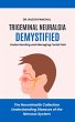 Trigeminal Neuralgia Demystified:... - Bild 1