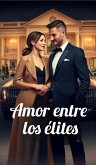 Amor entre los élites (eBook, ePUB) Amor entre los élites (eBook, ePUB)