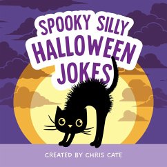 Spooky Silly Halloween Jokes (eBook, ePUB) - Cate, Chris