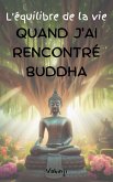 L'équilibre de la vie - Quand j'ai rencontré Buddha (eBook, ePUB)