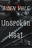 Unspoken Heat (eBook, ePUB)