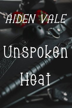 Cover Unspoken Heat (eBook, ePUB)