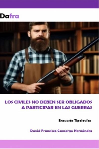 Los civiles no deben ser obligados a participar en las guerras (eBook, ePUB)