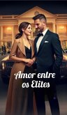 Amor entre os Elites (eBook, ePUB) Amor entre os Elites (eBook, ePUB)