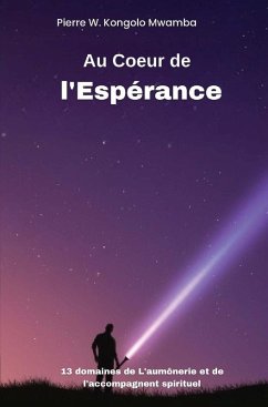 Au Coeur de l'Espérance (eBook, ePUB) - Mwamba, Pierre W kongolo