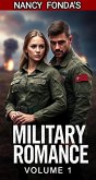 Nancy Fonda's Military Romance - Volume 1 (eBook, ePUB) Nancy Fonda's Military Romance - Volume 1 (eBook, ePUB)