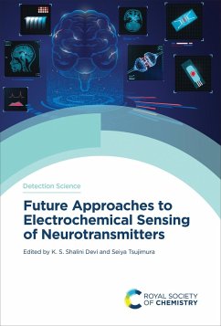 Future Approaches to Electrochemical Sensing of Neurotransmitters (eBook, ePUB)