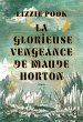 La Glorieuse Vengeance de Maude Horton... - Bild 1