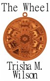 The Wheel (eBook, ePUB) The Wheel (eBook, ePUB)