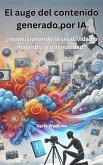 El auge del contenido generado por IA: ¿revolucionando la creatividad o matando la originalidad? (eBook, ePUB) El auge del contenido generado por IA: ¿revolucionando la creatividad o matando la originalidad? (eBook, ePUB)