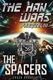 The Spacers (The Han Wars Prequels Book 3) (eBook, ePUB)