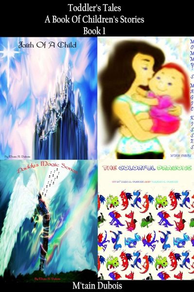 Toddler's Tales A Book Of Children's Stories Book 1 (eBook, ePUB) Toddler's Tales A Book Of Children's Stories Book 1 (eBook, ePUB)