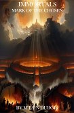 Immortals Mark Of The Chosen (eBook, ePUB)