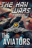 The Aviators (The Han Wars Prequels Book 1) (eBook, ePUB)