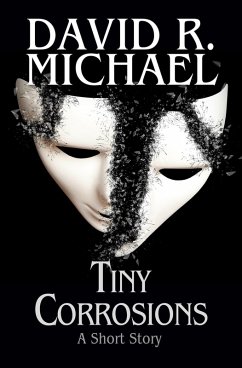 Tiny Corrosions (eBook, ePUB) - David R. Michael